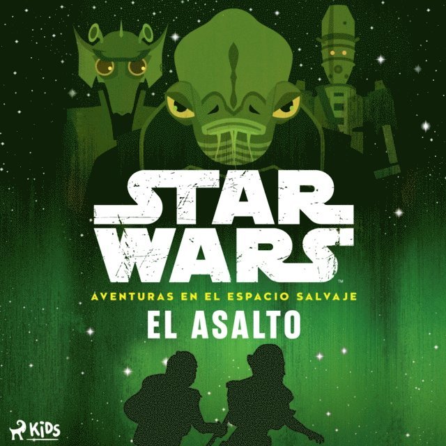 Wars - Star Wars: Aventuras en el Espacio Salvaje - El asalto, Ljudbok