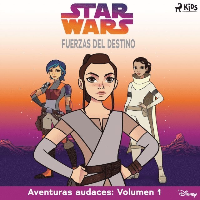 Wars - Star Wars - Fuerzas del destino - Aventuras audaces: Volumen 1, Ljudbok