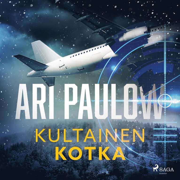 Ari Paulow - Kultainen kotka, Ljudbok