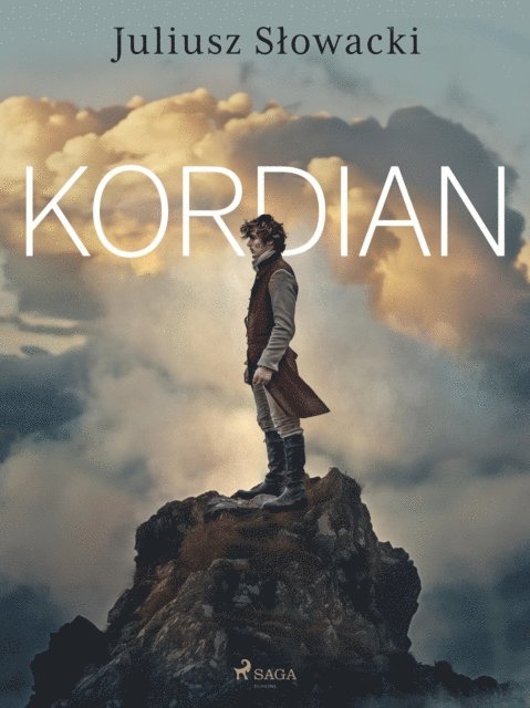 Juliusz Slowacki - Kordian, E-bok