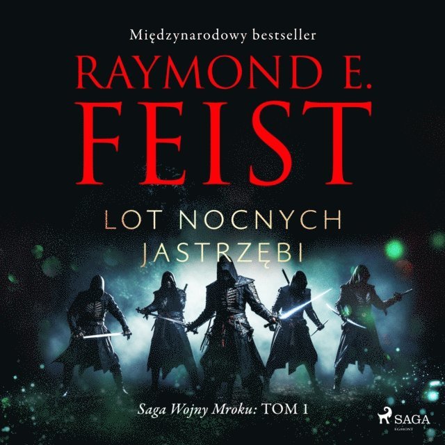 Feist - Saga Wojny Mroku. Tom 1. Lot Nocnych Jastrzębi, Ljudbok