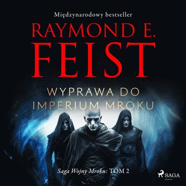 Feist - Saga Wojny Mroku. Tom 2. Wyprawa do imperium mroku, Ljudbok