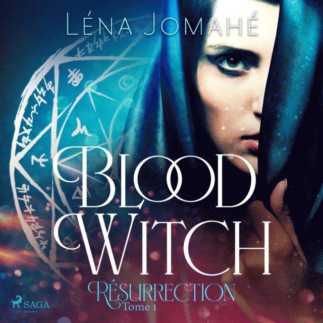 Jomahe - Blood Witch, Résurrection Tome 1, Ljudbok