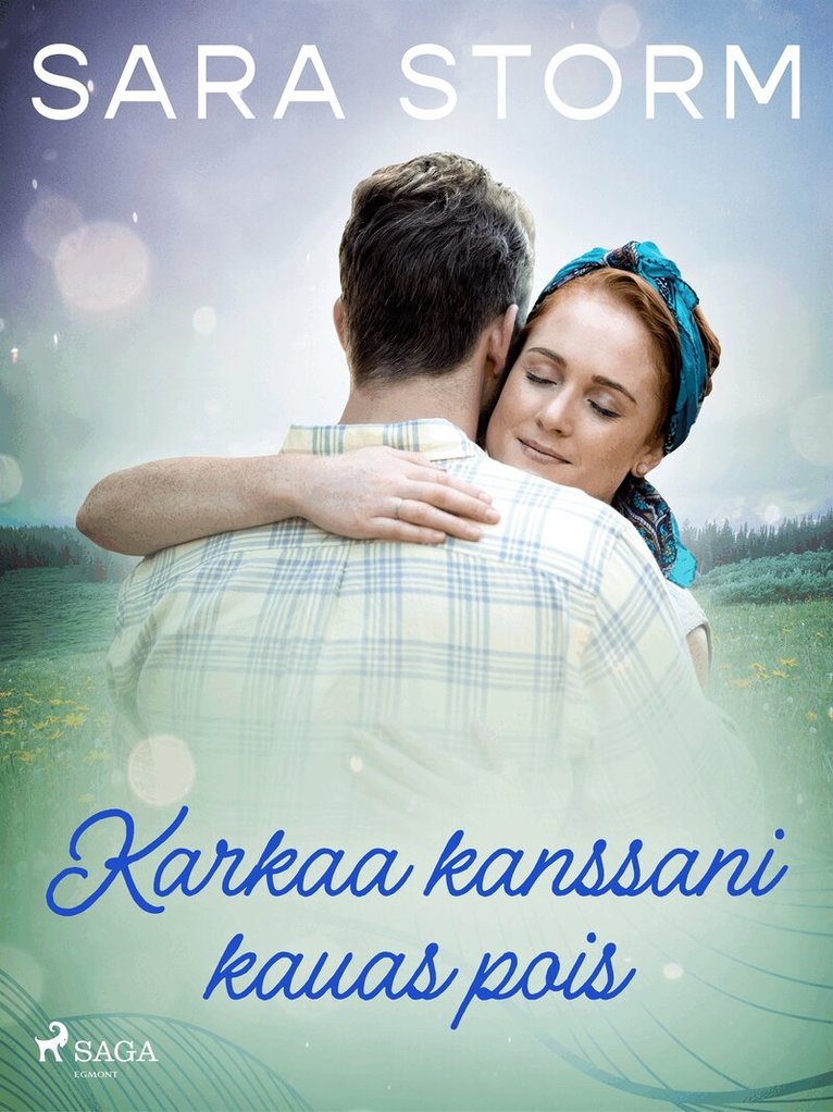 Sara Storm - Karkaa kanssani kauas pois, E-bok