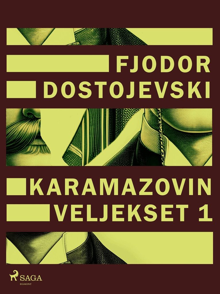 Fjodor Dostojevski - Karamazovin veljekset 1, E-bok