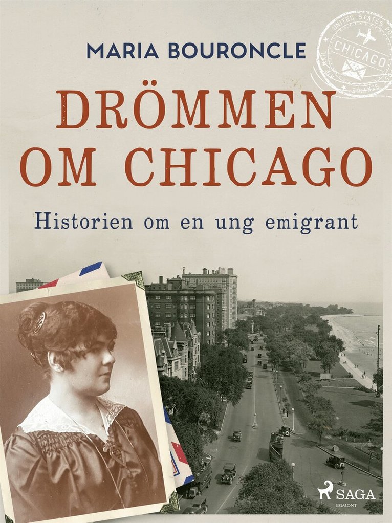 Maria Bouroncle - Drömmen om Chicago – Historien om en ung emigrant, E-bok