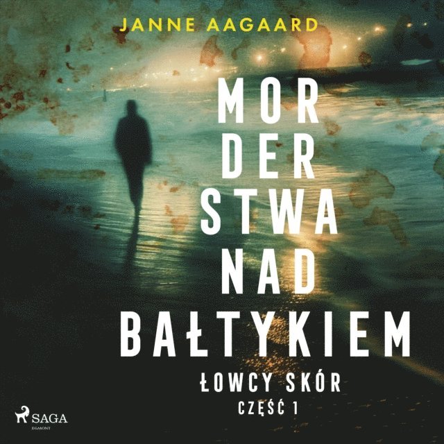Aagaard - Morderstwa nad Bałtykiem 1: Łowcy skór, Ljudbok