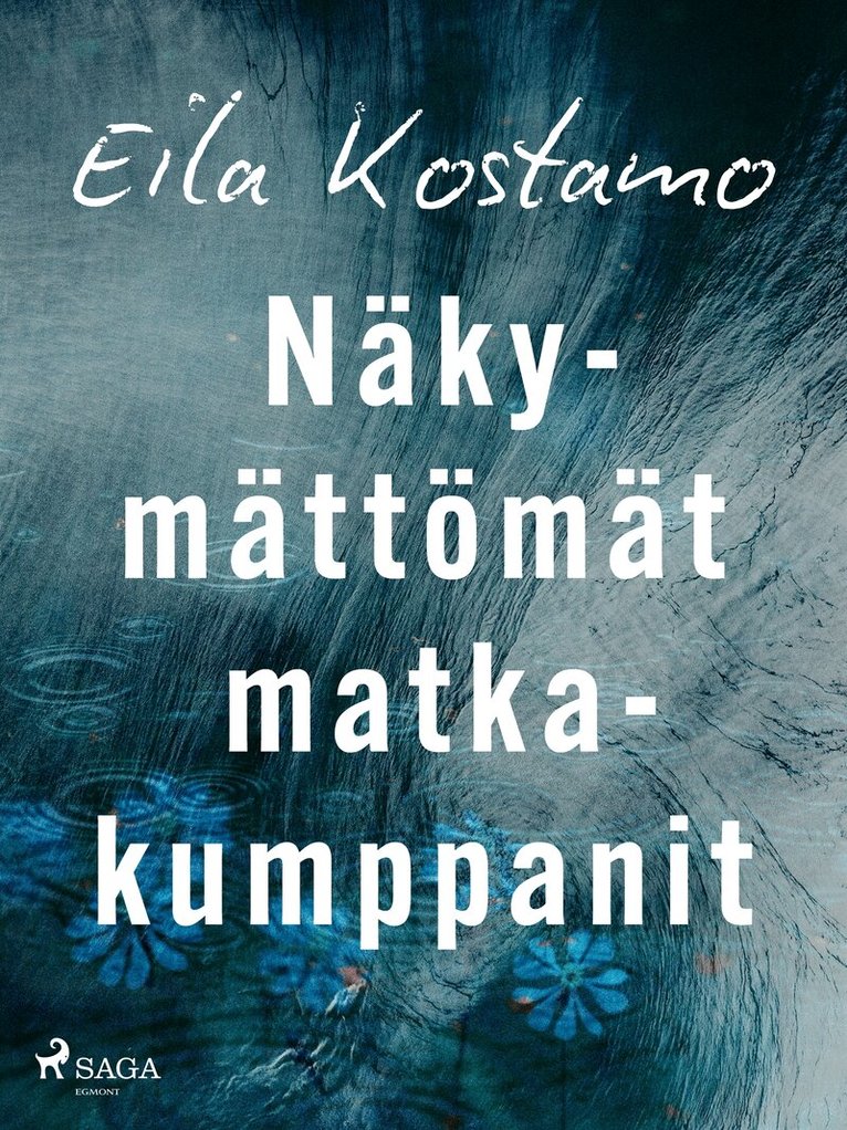 Eila Kostamo - Näkymättömät matkakumppanit, E-bok