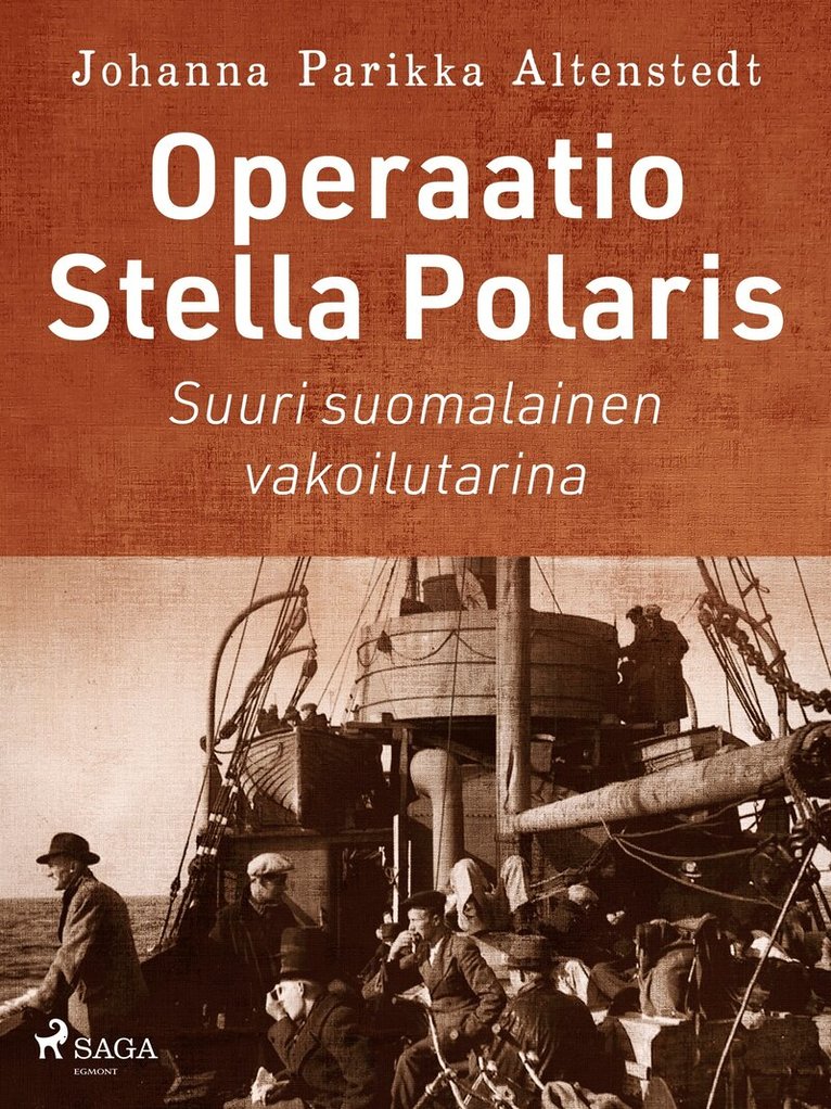 Johanna Parikka Altenstedt - Operaatio Stella Polaris – Suuri suomalainen vakoilutarina, E-bok