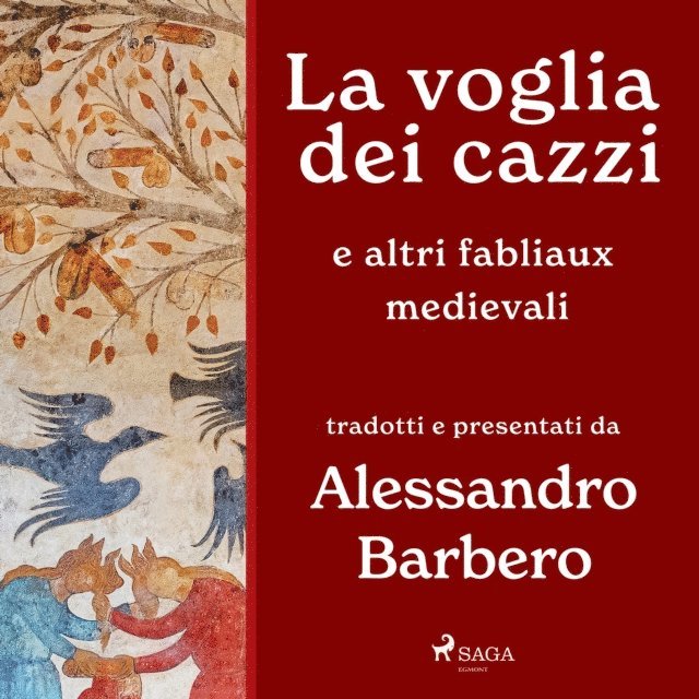 Barbero - La voglia dei cazzi e altri fabliaux medievali, Ljudbok