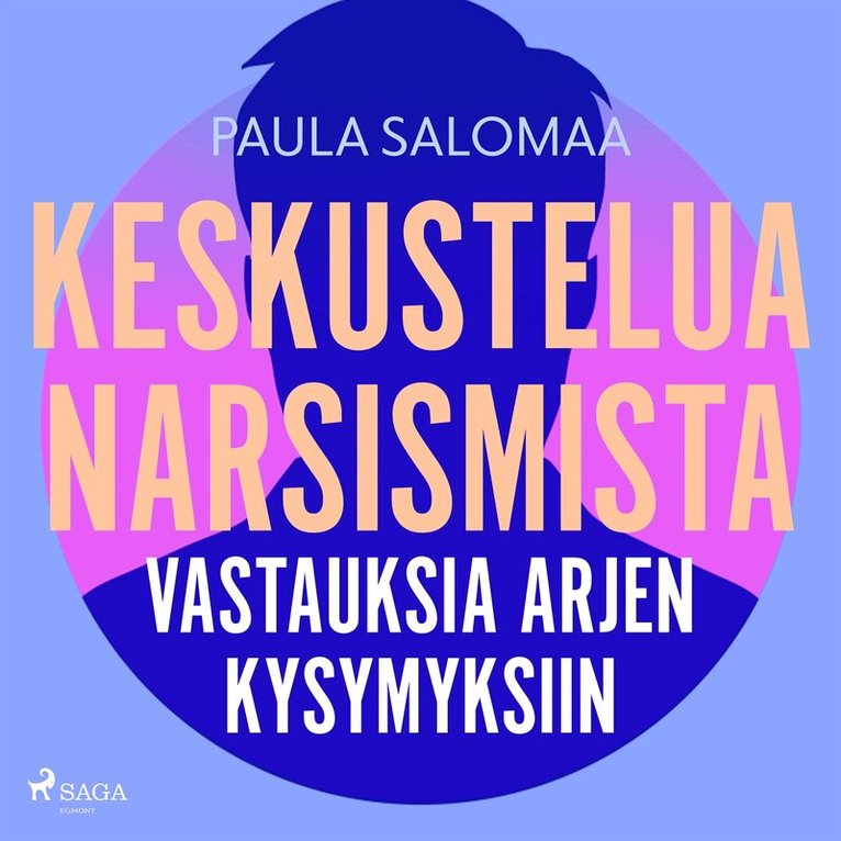Paula Salomaa - Keskustelua narsismista: vastauksia arjen kysymyksiin, Ljudbok