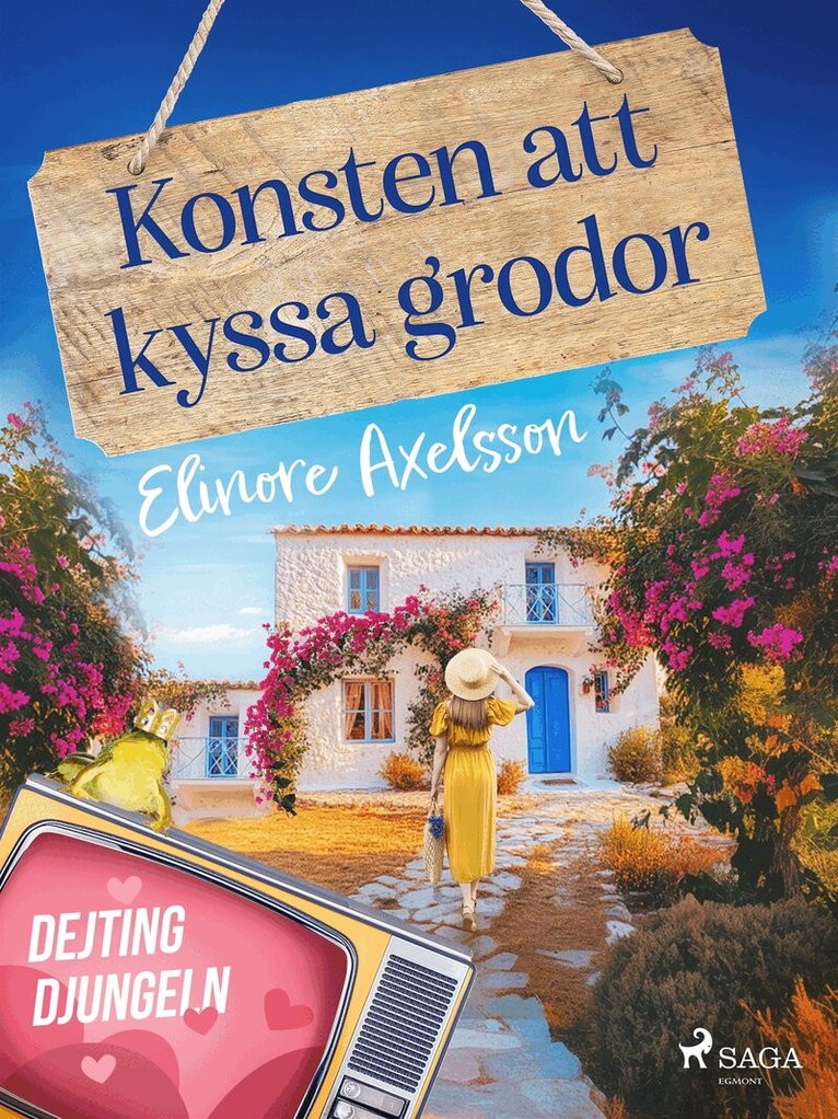 Elinore Axelsson - Konsten att kyssa grodor, E-bok