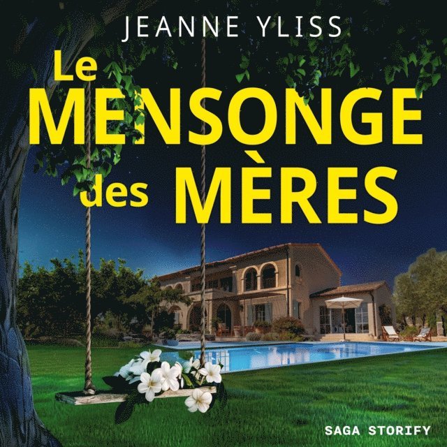Yliss - Le Mensonge des mères, Ljudbok