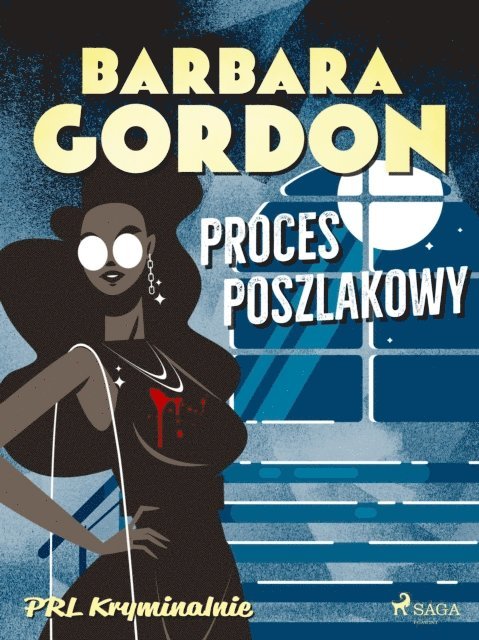 Barbara Gordon - Proces poszlakowy, E-bok