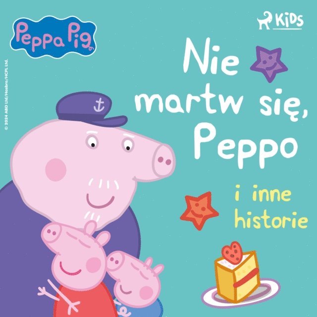 Baker, Astley, Pruska - Świnka Peppa - Nie martw się, Peppo i inne historie, Ljudbok