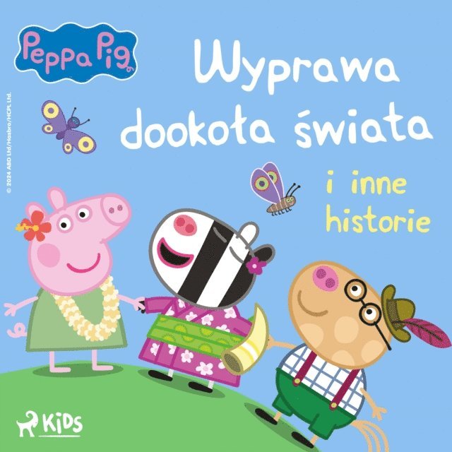Baker, Astley, Pruska - Świnka Peppa - Wyprawa dookoła świata i inne historie, Ljudbok