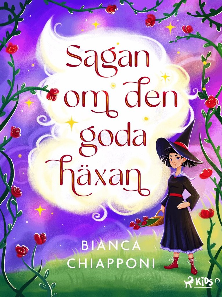 Bianca Chiapponi - Sagan om den goda häxan, E-bok