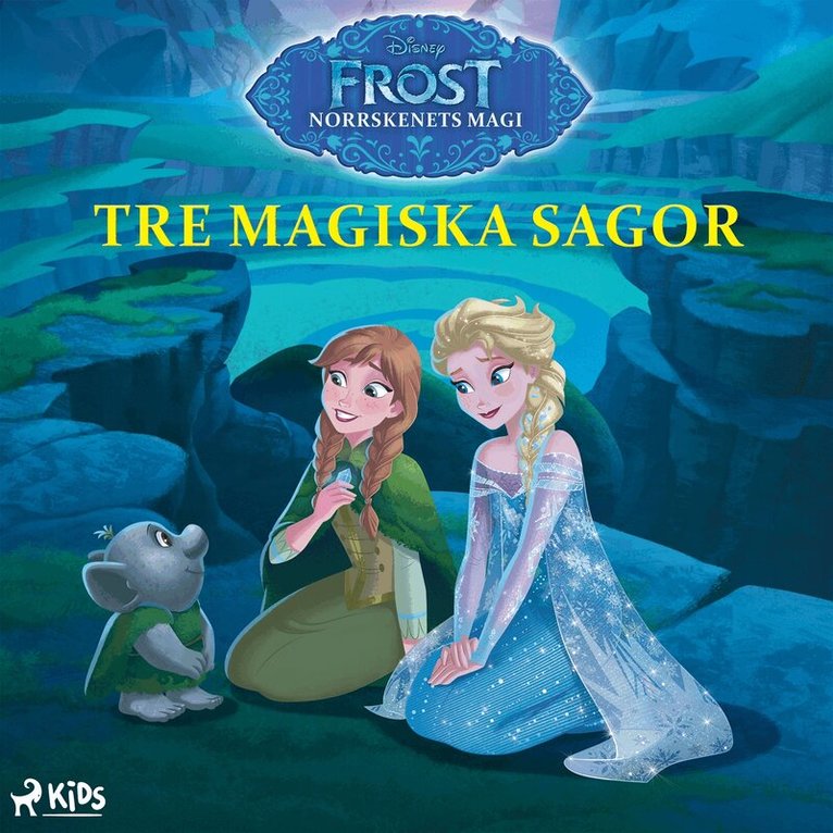 Disney - Frost – Norrskenets magi – Tre magiska sagor, Ljudbok