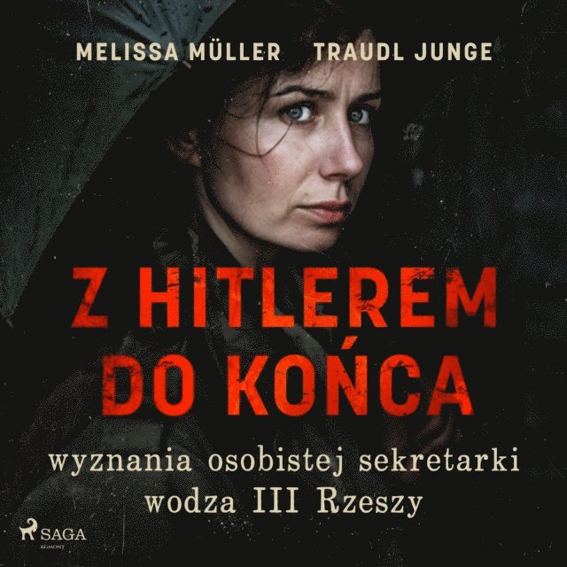 Muller, Junge - Z Hitlerem do końca. Wyznania osobistej sekretarki wodza III Rzeszy, Ljudbok