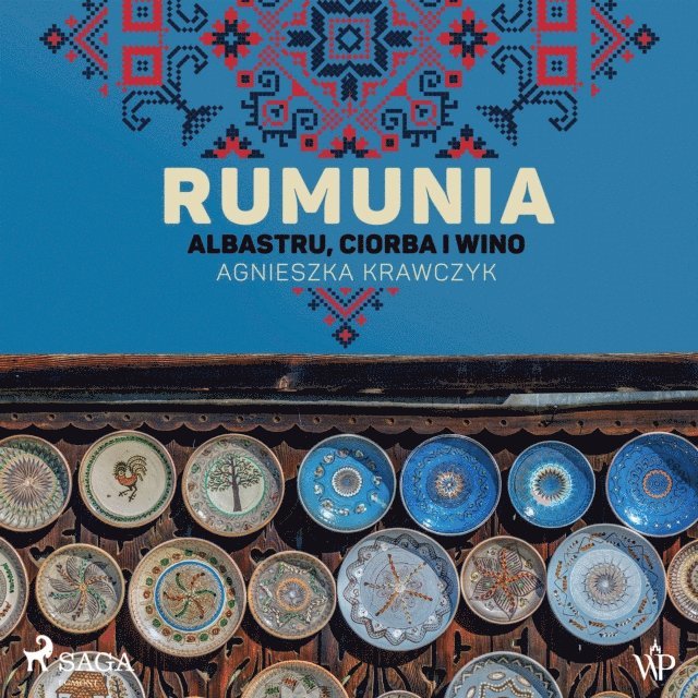 Krawczyk - Rumunia. Albastru, ciorba i wino, Ljudbok