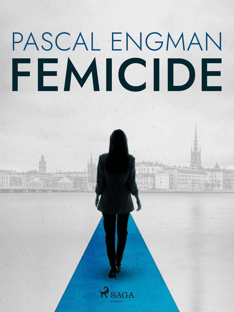 Pascal Engman - Femicide: the new shocking Scandinavian thriller (Vanessa Frank, 1), E-bok