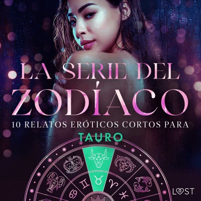 Jones, Skov, Sodergran - La serie del Zodíaco: 10 relatos eróticos cortos para Tauro, Ljudbok