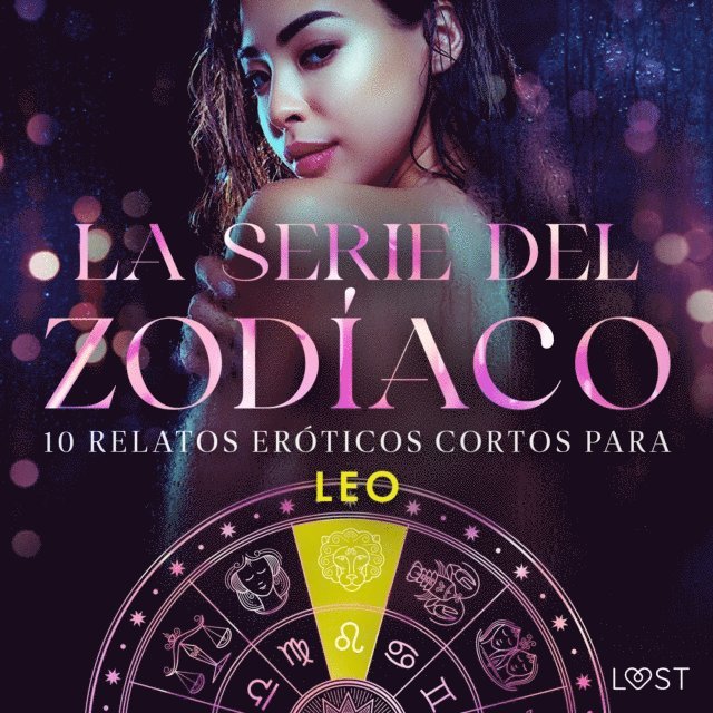 Svensson, LeRoy, Luz, Lund, Hermansson, Bech - La serie del Zodíaco. 10 relatos eróticos cortos para Leo, Ljudbok