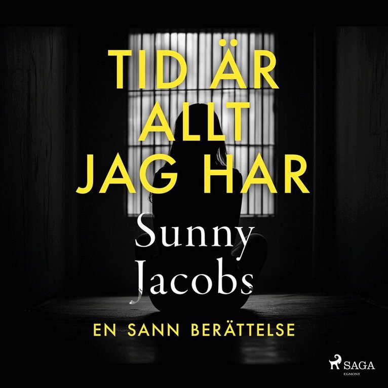 Sunny Jacobs - Tid är allt jag har, Ljudbok