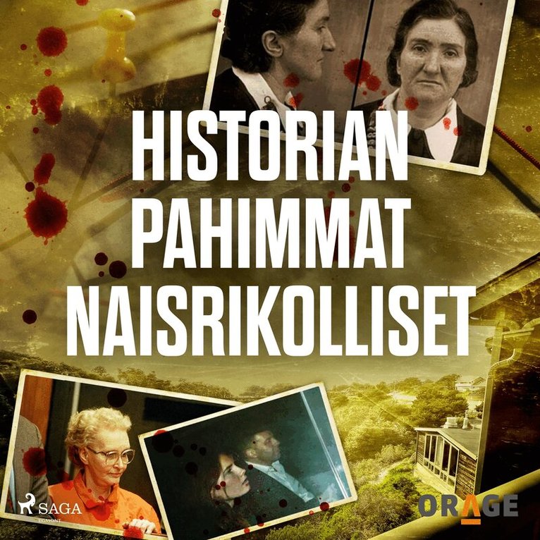 Orage - Historian pahimmat naisrikolliset, Ljudbok