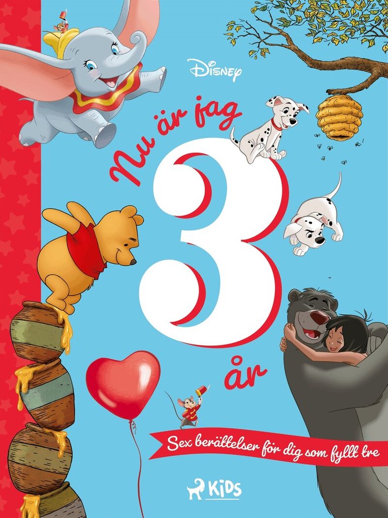 Disney - Nu är jag 3 år – Sex berättelser för dig som fyllt tre, E-bok