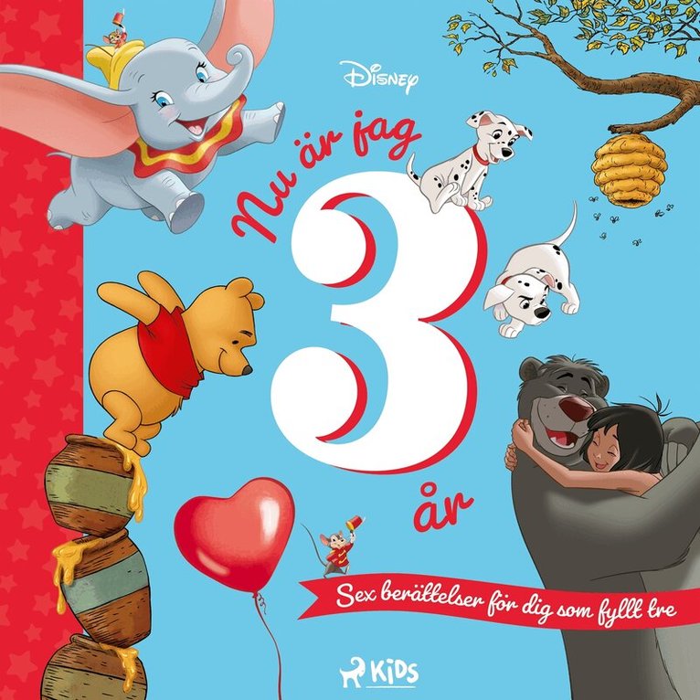 Disney - Nu är jag 3 år – Sex berättelser för dig som fyllt tre, Ljudbok