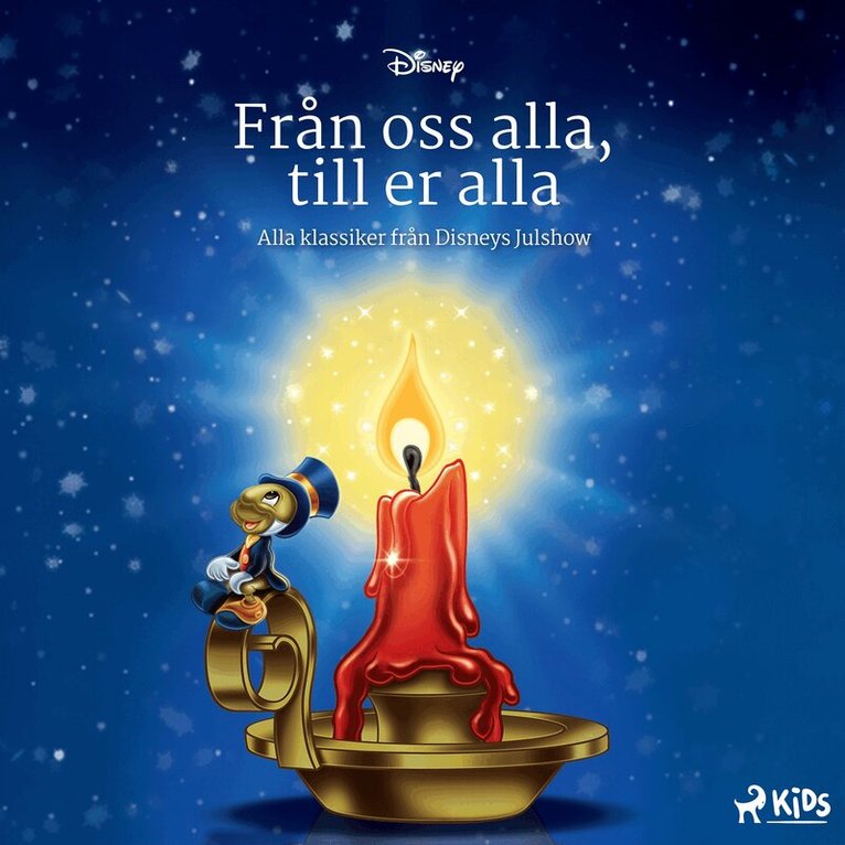 Disney - Från oss alla, till er alla – Alla klassiker från Disneys Julshow, Ljudbok