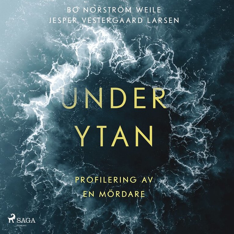 Bo Norström Weile, Jesper Vestergaard Larsen - Under ytan, Ljudbok