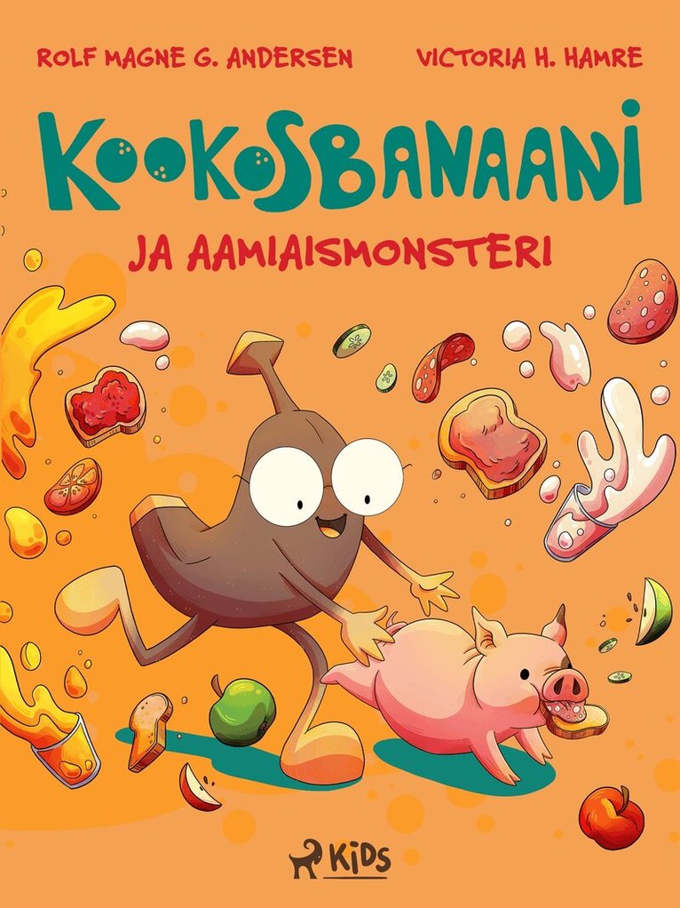 Rolf Magne G. Andersen - Kookosbanaani ja aamiaismonsteri, E-bok