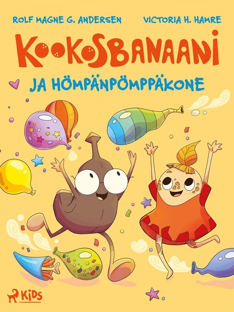 Rolf Magne G. Andersen - Kookosbanaani ja hömpänpömppäkone, E-bok