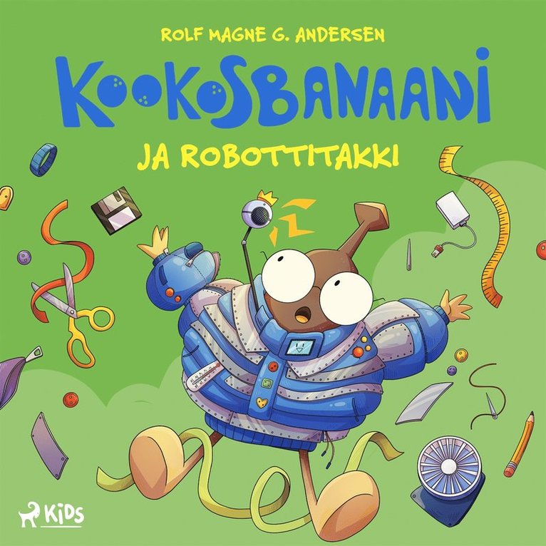 Rolf Magne G. Andersen - Kookosbanaani ja robottitakki, Ljudbok