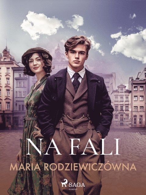 Maria Rodziewiczowna - Na fali, E-bok