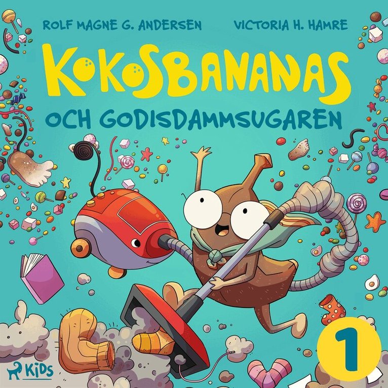 Rolf Magne G. Andersen - Kokosbananas och godisdammsugaren, Ljudbok