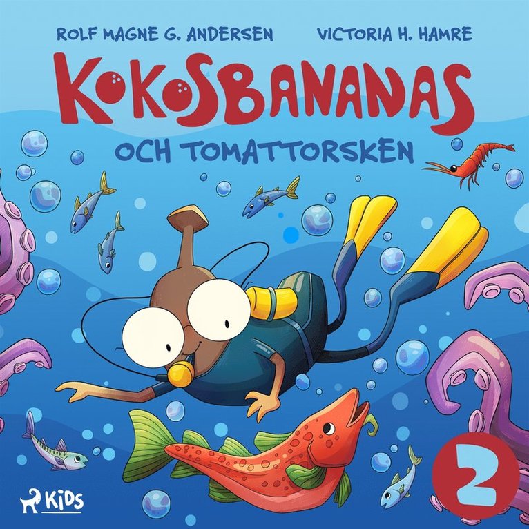 Rolf Magne G. Andersen - Kokosbananas och tomattorsken, Ljudbok