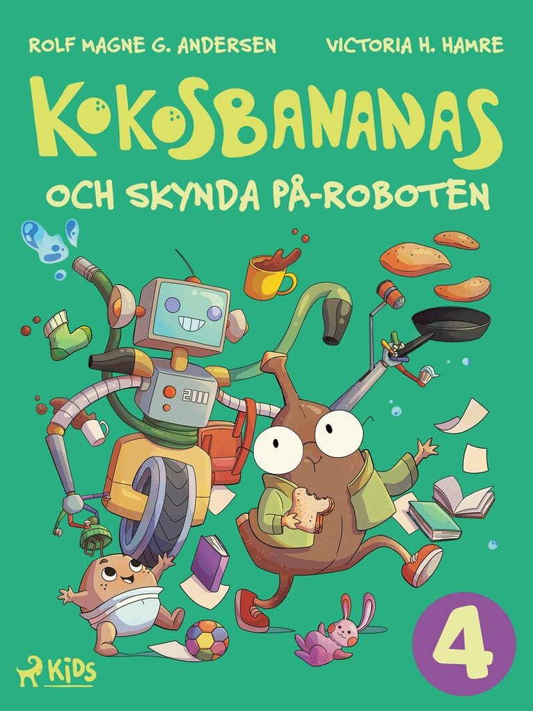 Rolf Magne G. Andersen, Emma Ericson - Kokosbananas och skynda på-roboten, E-bok