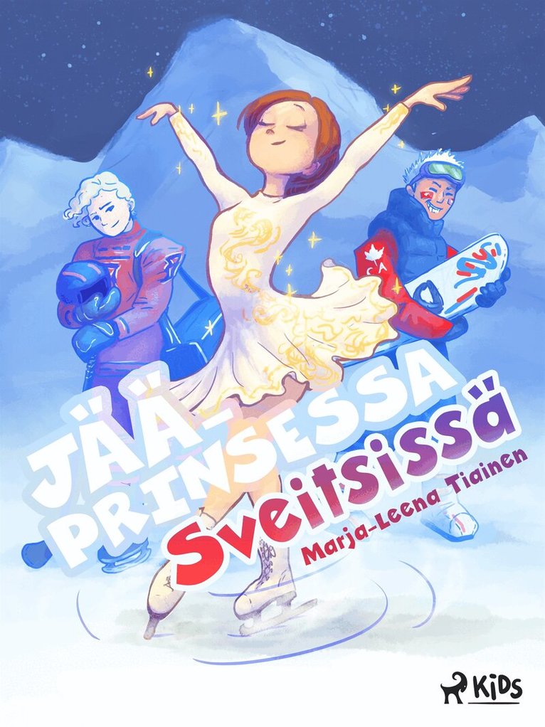 Marja-Leena Tiainen - Jääprinsessa Sveitsissä, E-bok
