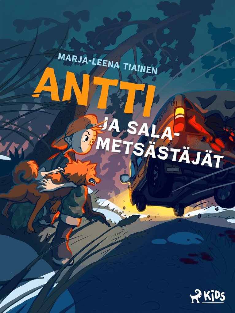 Marja-Leena Tiainen - Antti ja salametsästäjät, E-bok