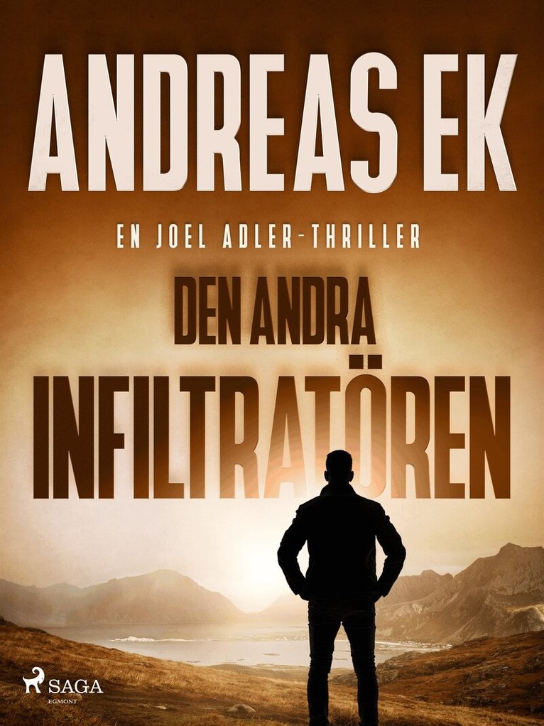 Andreas Ek - Den andra infiltratören, E-bok