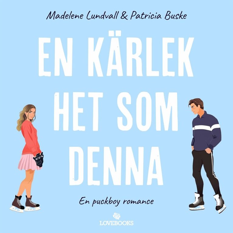 Madelene Lundvall, Patricia Buske - En kärlek het som denna, Ljudbok