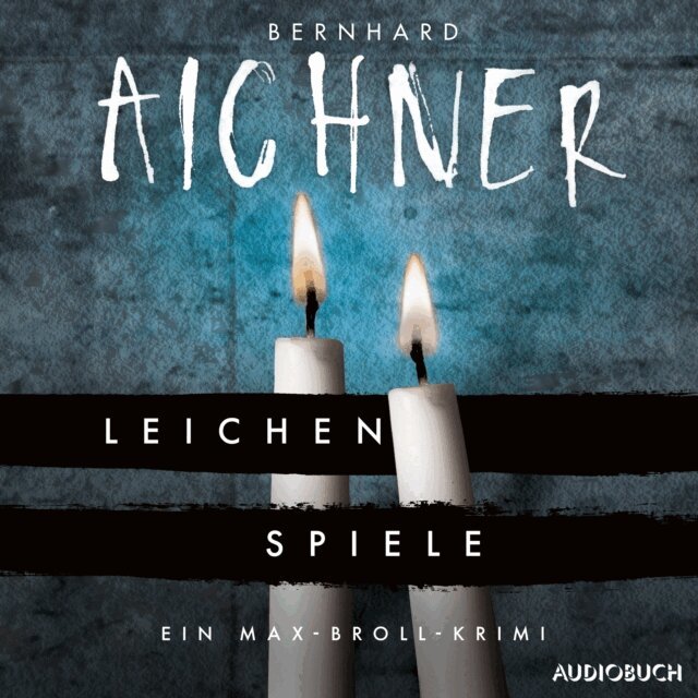 Bernhard Aichner - Leichenspiele, Ljudbok