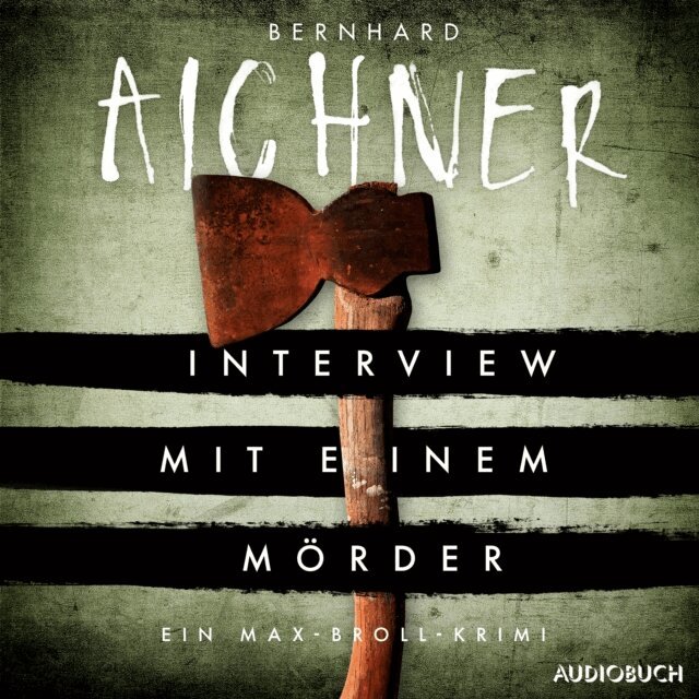 Bernhard Aichner - Interview mit einem Mörder, Ljudbok