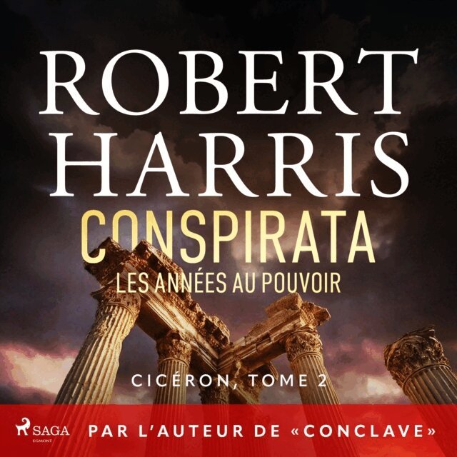 Harris - Conspirata : Les annees au pouvoir, Ljudbok