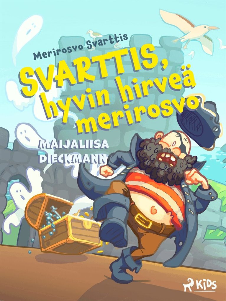 Maijaliisa Dieckmann - Svarttis, hyvin hirveä merirosvo, E-bok