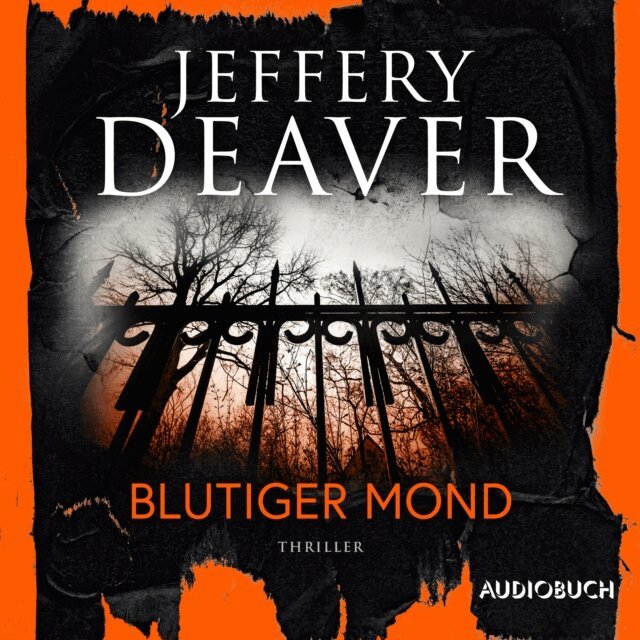Jeffery Deaver - Blutiger Mond, Ljudbok