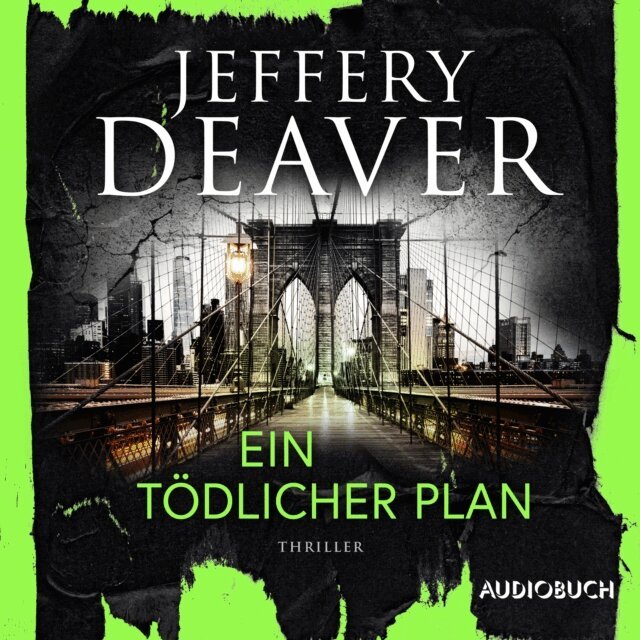 Jeffery Deaver - Ein todlicher Plan, Ljudbok
